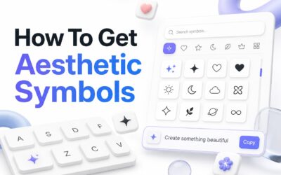 How to Get Aesthetic Symbols for Bios, Usernames, and Text